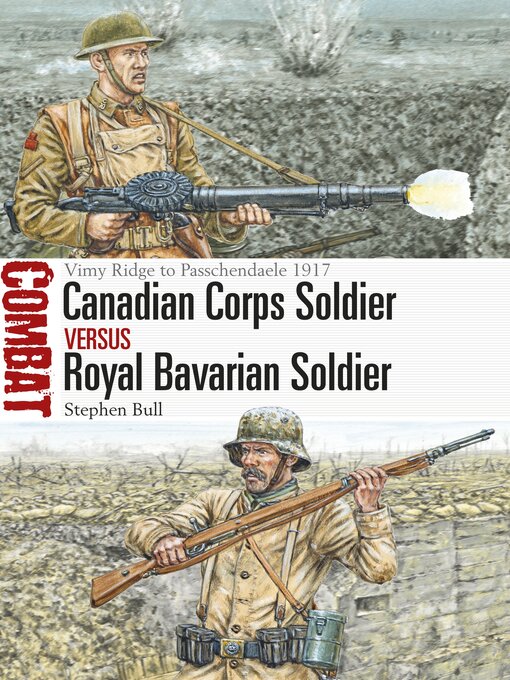 Title details for Canadian Corps Soldier vs Royal Bavarian Soldier by Stephen Bull - Available